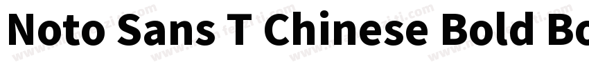 Noto Sans T Chinese Bold Bold字体转换